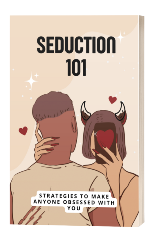 Seduction 101: How To Make Anyone Obsessed With You